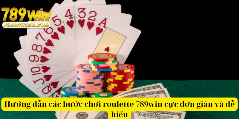 Hướng dẫn các bước chơi roulette 789win cực đơn giản và dễ hiểu